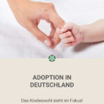 Pin mich: Was so eine Adoption in Deutschland mit sich bringt!