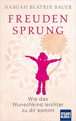 Buchempfehlung: Freuden Sprung - Namiah Beatrix Bauer