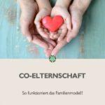 Pin mich: Co-Elternschaft: So funktioniert das Familienmodell