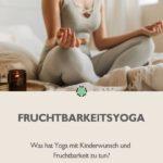 Pin mich: Fruchtbarkeitsyoga