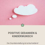 Pin mich: Positive Gedanken und Kinderwunsch: Die Grundeinstellung ist entscheidend