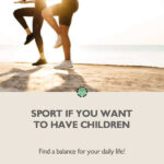 Pin me: Sport if you want to have children